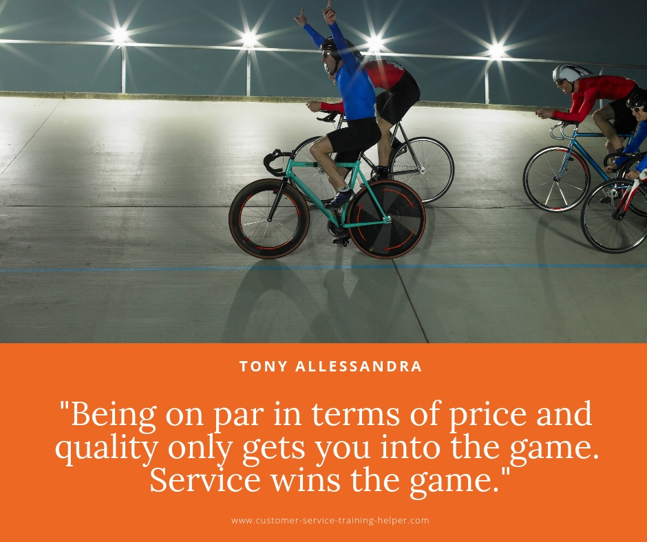 Being on par in terms of price and quality only gets you into the game. Service wins the game - Tony Alessandra